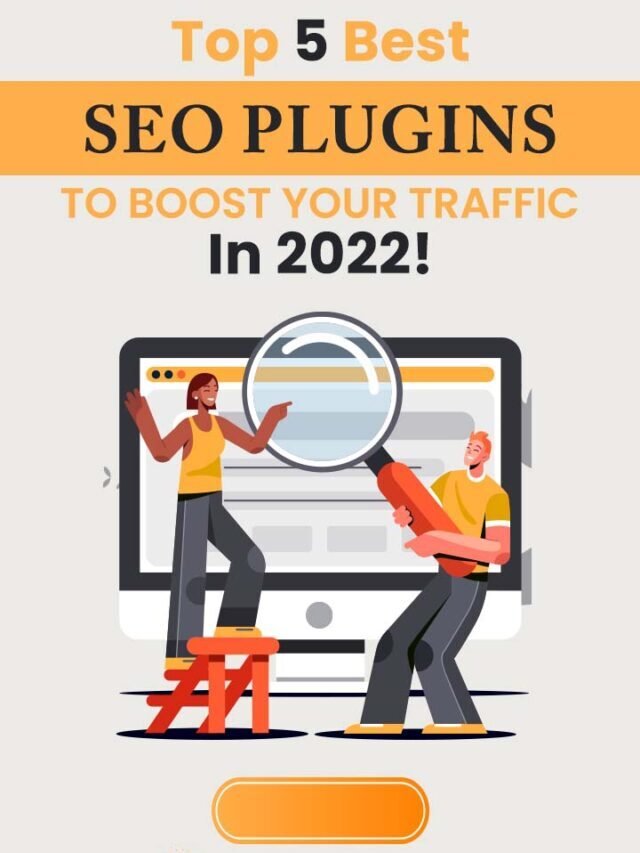Top 5 Best Seo Plugins To Boost Your Traffic In 2022!