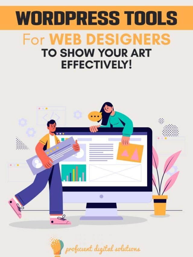 WordPress Tools For Web Designers To Show Your Art Effectively!